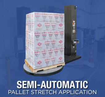 Semi-Automatic <br> Pallet Stretch Application