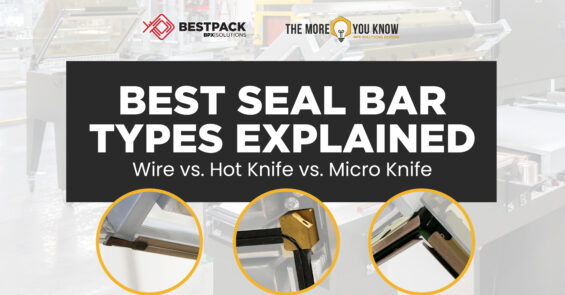 Best seal bar types explained and what they do